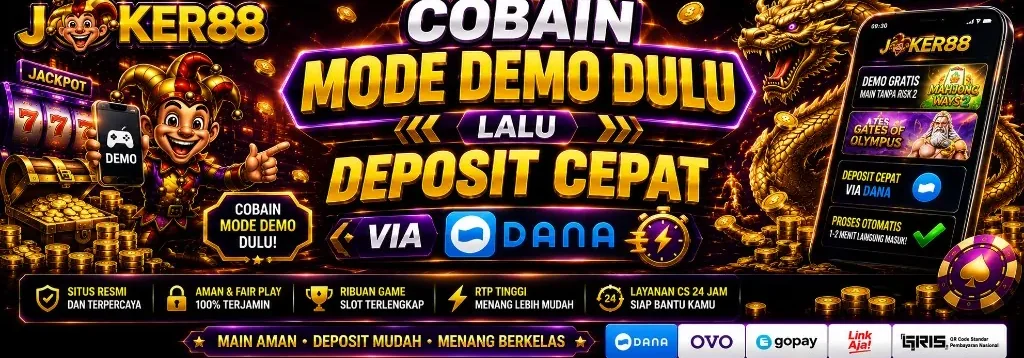 JOKER88 coba mode demo lalu deposit cepat via DANA